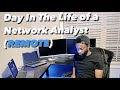 Day In The Life of a Network Analyst (Remote)