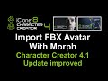 Import FBX with Facial Morph - Character Creator 4 Tutorial