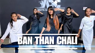BAN THAN CHALI//DANCE VIDEO//EASY STEP//ANKITA BISHT CHOREOGRAPHY//ADC