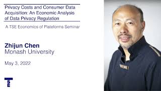 TSE Online Economics of Platforms seminar : Privacy Costs and Consumer Data -  Zhijun Chen