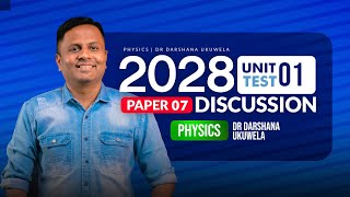 2028 UNIT TEST 01 DISCUSSION | Dr Darshana Ukuwela - Physics