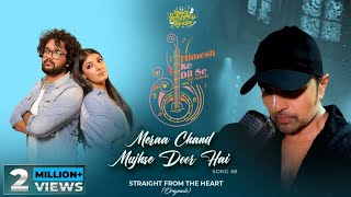 Meraa Chand Mujhse Door Hai (Studio Version) Himesh Ke Dil Se The Album| Himesh R| Nihal|Garima