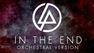 Linkin Park - In The End | EPIC ORCHESTRAL VERSION