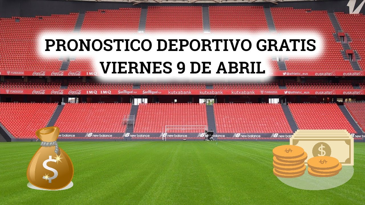 Pronostico Deportivo Gratis Para Hoy Viernes 9 De Abril-pronosticos ...