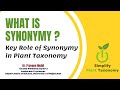 what is a synonym ? Importance of Synonymy in Taxonomy || Why Synonymy || Dr. Praveen Mohil