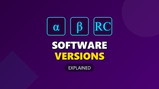 Alpha vs Beta vs RC: Software Versions Explained