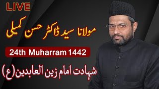 [Majlis 4] 24th Muharram | Shahadat Imam Zainul Abideen ع | Maulana Dr. Syed Hasan Kumaili | 2020