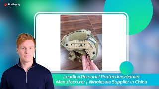 Leading Personal Protective Helmet Manufacturer | Wholesale Supplier in China