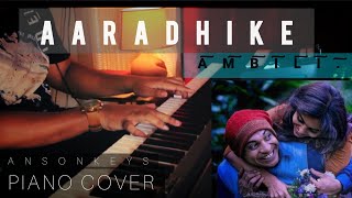 Aaradhike | Ambili | Soulful Beautiful Piano Cover By Anson Keys |
