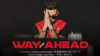WAY AHEAD (EP) Karan Aujla Ft. Proof | Latest Punjabi Songs 2022 | Karan Aujla New Song