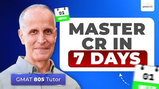 The Fastest Way to Master GMAT Critical Reasoning (Backed by a GMAT 805 Tutor)