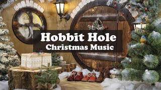 The Hobbit hole 🎄 Christmas Music 🎅🏼