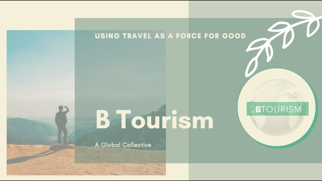 What Is B Tourism And Certified B Corps - YouTube