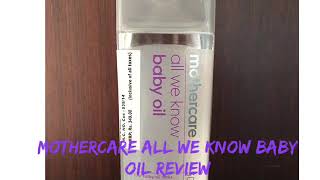 MOTHERCARE ALL WE KNOW BABY OIL REVIEW ||MALAYALAM