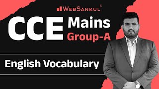 CCE Mains | Group A | English Vocabulary | WebSankul