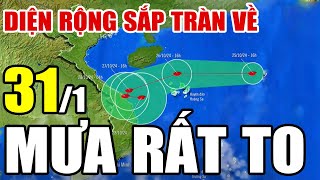 Dự báo thời tiết hôm nay và ngày mai 31/1/2025 | Dự báo thời tiết trong 3 ngày tới