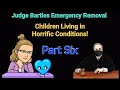 Judge Bartles - Emergency Removal - Part six