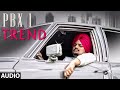 Trend Full Audio | PBX 1 | Sidhu Moose Wala | Snappy | Latest Punjabi Songs 2018
