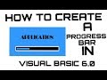 HOW TO CREATE A PROGRESS BAR IN VISUAL BASIC 6.0 | LAKSH18