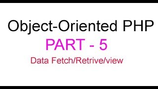 Object-Oriented PHP Bangla Tutorial Part-5 (Fetch data from database table)