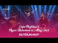 Nigar Muharrem & Altuğ Öncü - Duydun Mu (Cafer Nazlıbaş ile Yürek Sazı)