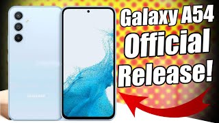 Galaxy A54 5G Official Release Date!