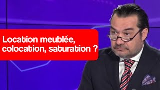 location meublée, colocation, saturation?