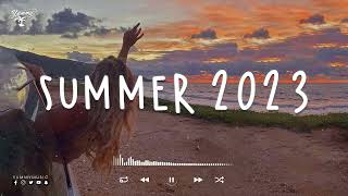 Summer 2023 playlist 🚗 Song to make your summer road trips fly by
