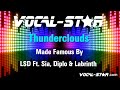 LSD Ft. Sia, Diplo & Labrinth - Thunderclouds (Karaoke Version) Lyrics HD Vocal-Star Karaoke