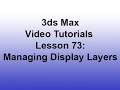 3ds Max - Managing display layers (Lesson 73)