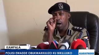 Poliisi ewadde obukwakkulizo ku bikujjuko