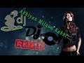 Akhiyan Milaon Kabhi (Remix)   DJ Prasenjit