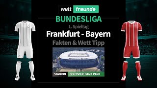 Bundesliga Prognose & Wett-Tipp: Eintracht Frankfurt - Bayern | 2022/23