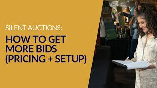 Silent Auctions: How to Get More Bids (Pricing + Setup)