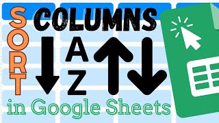 How to Sort Columns in Google Sheets (2 Quick Ways)