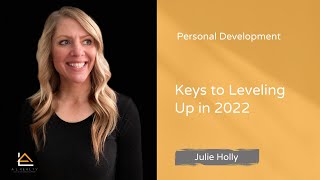 Keys to Leveling Up in 2022 | A L Realty Meetup