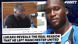 ROMELU LUKAKU EXPOSES TRUTH BEHIND MANCHESTER EXIT! | #WNTT