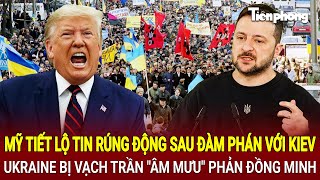 Tin thế giới 12/3: Mỹ tiết lộ tin sốc sau đàm phán, Ukraine bị vạch trần âm mưu phản đồng minh