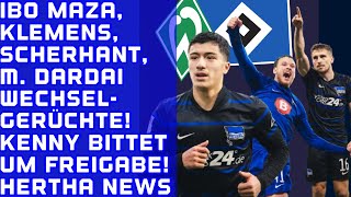 Wechselgerüchte um Hertha-Talente Maza, Klemens, Scherhant, Marton dardai. Kenny bittet um Freigabe