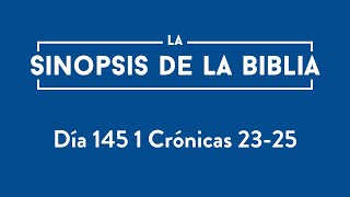 Día 145 1 Crónicas 23-25