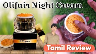 Olifair Night Cream / Tamil Review / Side Effects / Results !!!