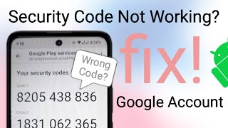 Google Code Not Working || How to get correct security code on google account