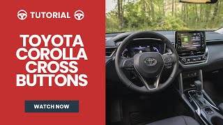 2025 Toyota Corolla Cross Buttons | Tutorial