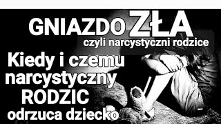 Kiedy i czemu narcystyczny rodzic odrzuca dziecko po raz pierwszy ?