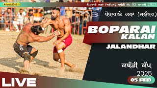 🔴[Live] Boparai Kalan (Jalandhar) Kabaddi Cup 05 Feb 2025