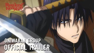 Rurouni Kenshin | ONIWABAN GROUP OFFICIAL TRAILER