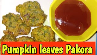 Pumpkin leaves Pakora / ৰঙালাও পাতৰ পকৰি