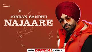 Najaare (Official Lyrical) | Jordan Sandhu | Mxrci | Narinder Batth | Latest Punjabi Songs 2023