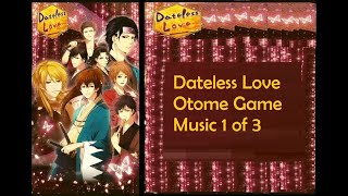 Dateless Love Music 1 of 3 - Menu Music Loop (Otome Game)