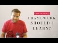 Which Client JavaScript Framework Should I Learn First?